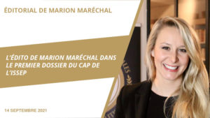 L’édito de Marion Maréchal dans le premier dossier du CAP de l’ISSEP